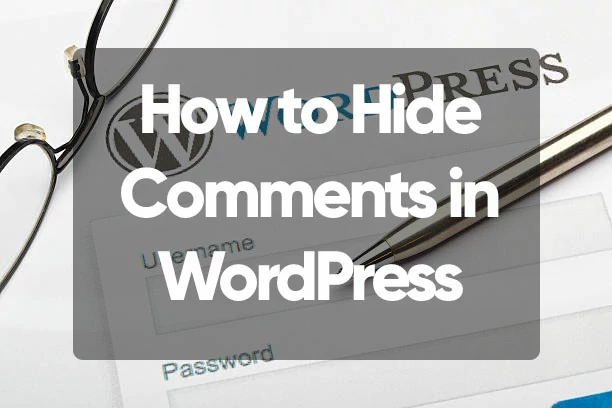 How to Hide Comments in WordPress