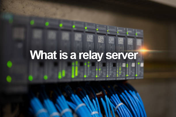 What is a relay server