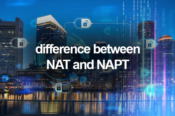 difference between NAT and NAPT
